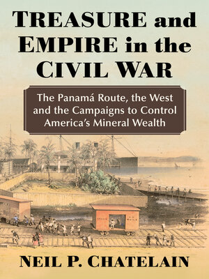 cover image of Treasure and Empire in the Civil War